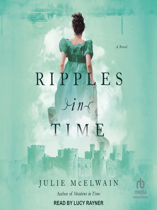 Title details for Ripples in Time by Julie McElwain - Available